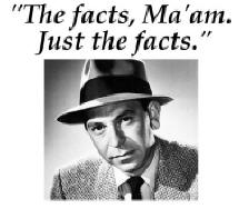 Sgt Joe Friday - Just the Facts